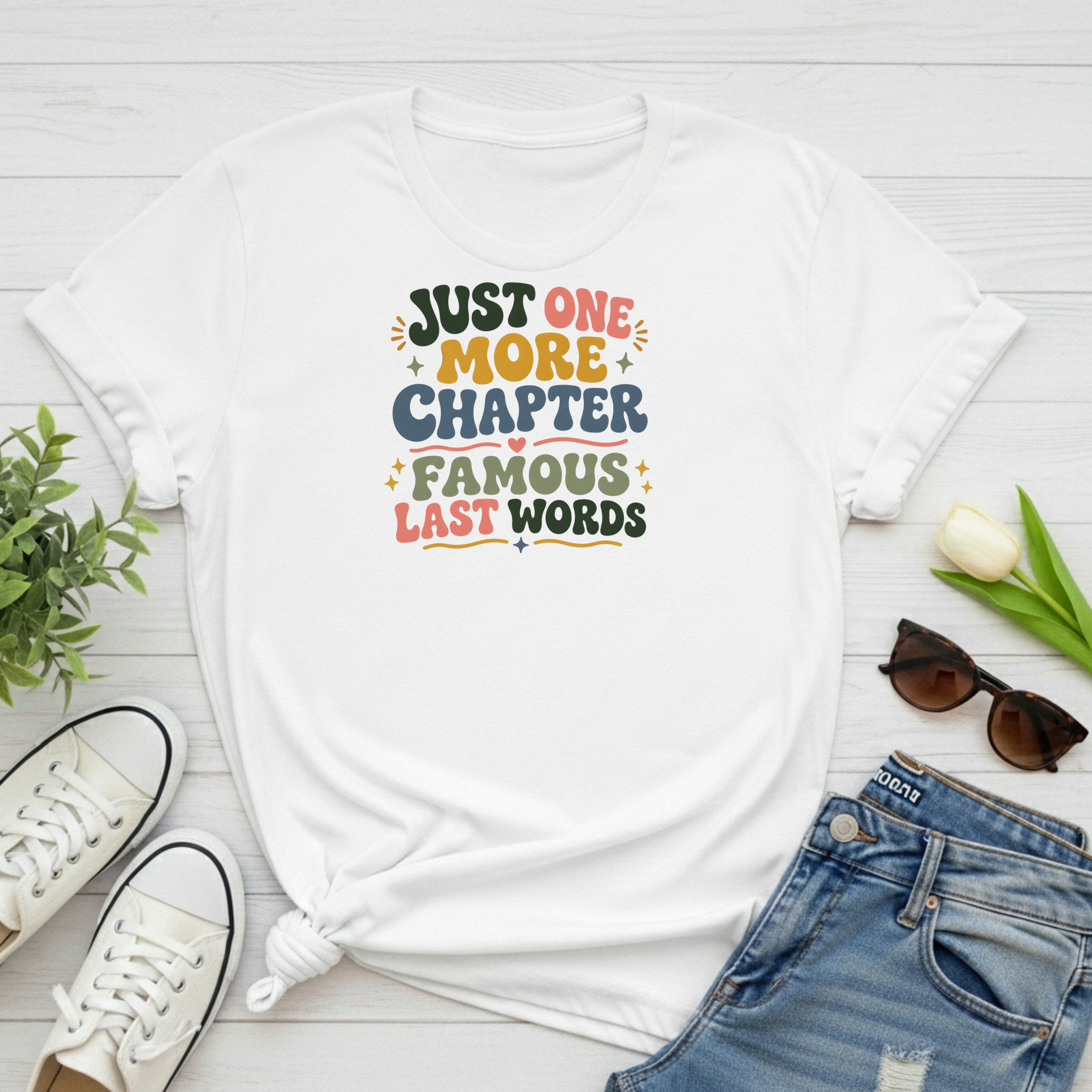 Just One More Chapter Famous Last Words Tshirt Retro Book Lover Tee Funny Bookish Reader Shirt Groovy Reading Gift Bookworm Boho Bibliophile