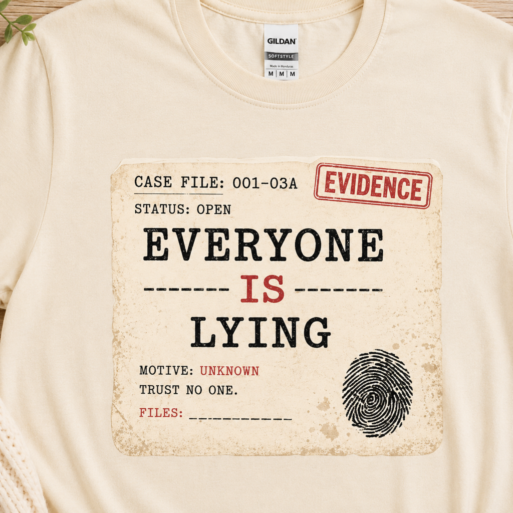 Everyone Is Lying T-Shirt, Psychological Thriller Shirt, Mystery Book Lover Gift, Detective Fiction Reader Tee