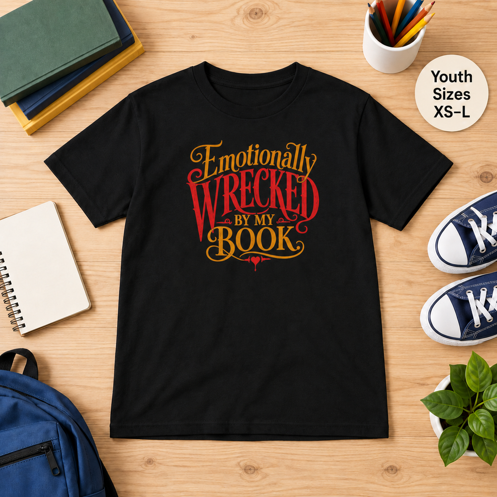 Youth Black T-shirt laid flat with ornate red and gold lettering and the words “Emotionally Wrecked by My Book.” Image label: youth sizes XS–L.