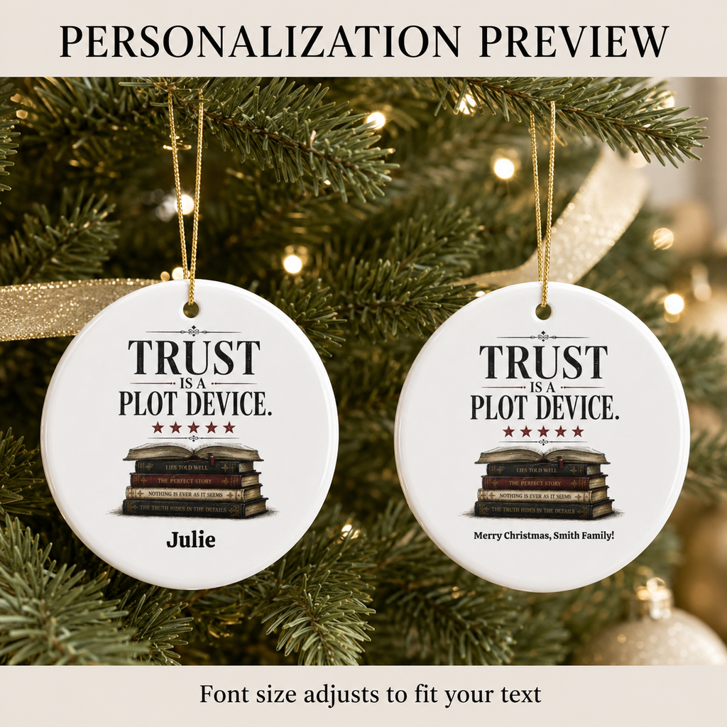 Personalized Book Lover Ornament, Trust Is a Plot Device Ceramic Christmas Ornament, Reader Gift, Literary Decor