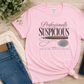 Professionally Suspicious Shirt, Mystery Reader Tee, Crime Fiction Shirt, Detective Book Lover Gift, Suspicious Minds T-Shirt Gift