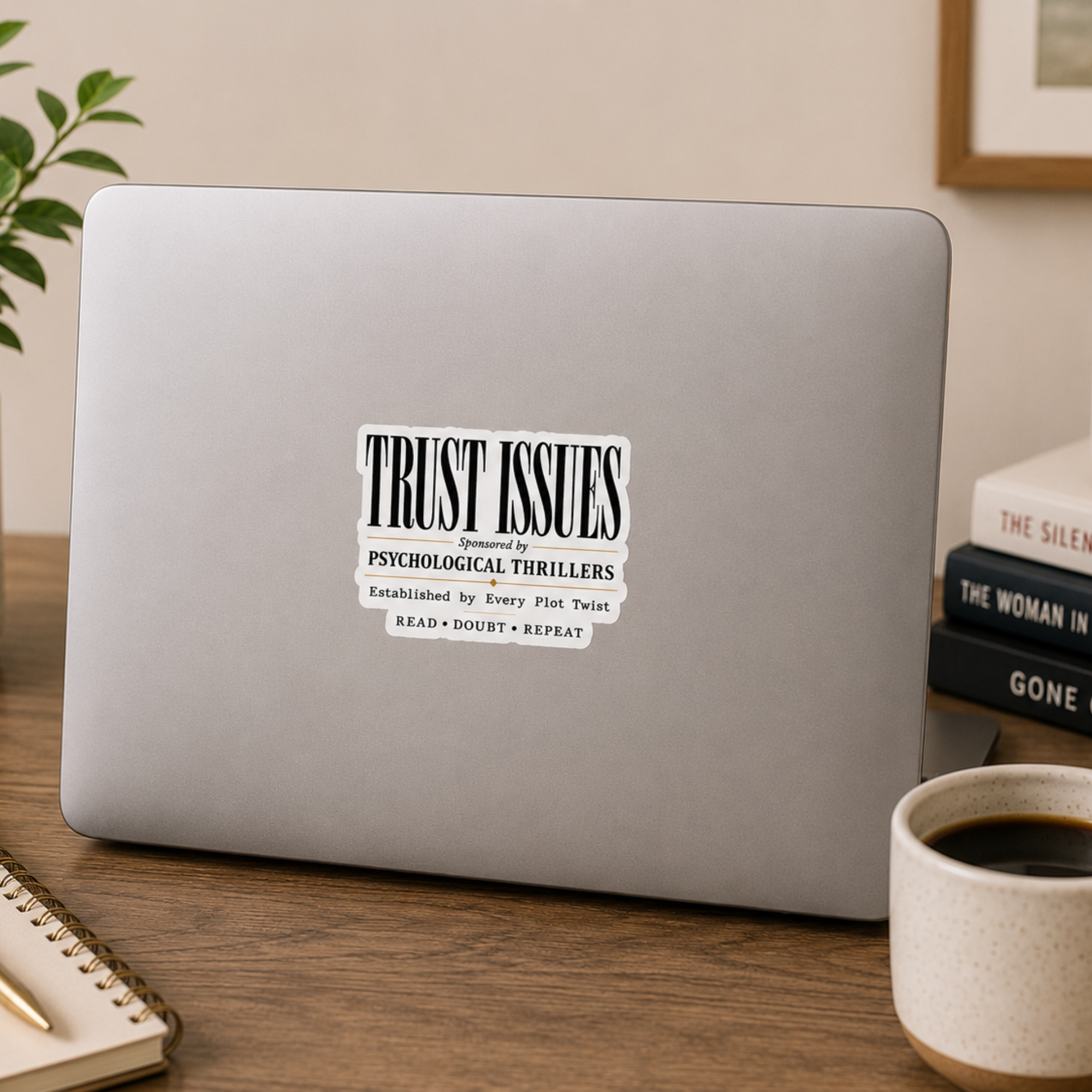 Trust Issues Sticker, Psychological Thriller Sticker, Mystery Reader Gift, Book Lover Sticker, Laptop Sticker, Kindle Sticker