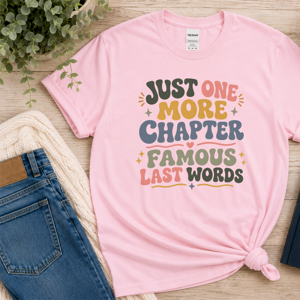 Just One More Chapter Famous Last Words Tshirt Retro Book Lover Tee Funny Bookish Reader Shirt Reading Gift Bookworm Boho Bibliophile