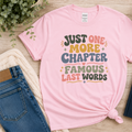 Just One More Chapter Famous Last Words Tshirt Retro Book Lover Tee Funny Bookish Reader Shirt Reading Gift Bookworm Boho Bibliophile