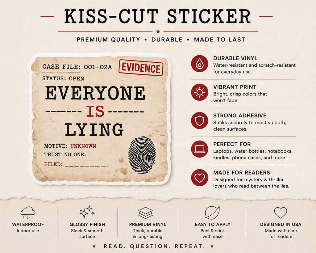 Everyone Is Lying Sticker, Psychological Thriller Sticker, Mystery Reader Gift, Detective Case File Laptop Sticker