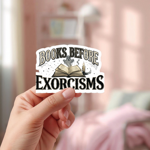 Books Before Exorcisms Glossy Sticker: Bookish Gift, Journal, Laptop & Water Bottle Sticker