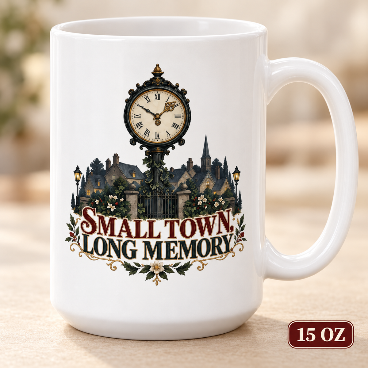 Close-up of a 15 oz white ceramic mug featuring an antique clock, dark small-town skyline, and the words “Small Town, Long Memory.”