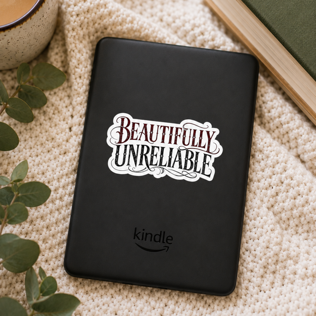 Beautifully Unreliable Sticker, Dark Romance Book Sticker, Gothic Bookish Decal, Reader Gift, Kindle Sticker, Laptop Sticker