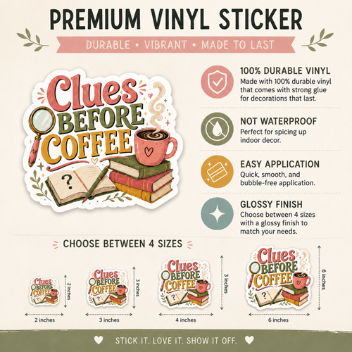 Clues Before Coffee Sticker, Mystery Reader Sticker, Cozy Mystery Book Lover Decal, Detective Fiction Laptop Sticker, Reader Gift