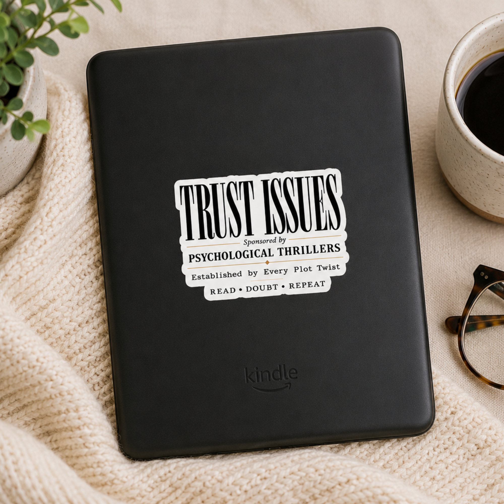 Trust Issues Sticker, Psychological Thriller Sticker, Mystery Reader Gift, Book Lover Sticker, Laptop Sticker, Kindle Sticker