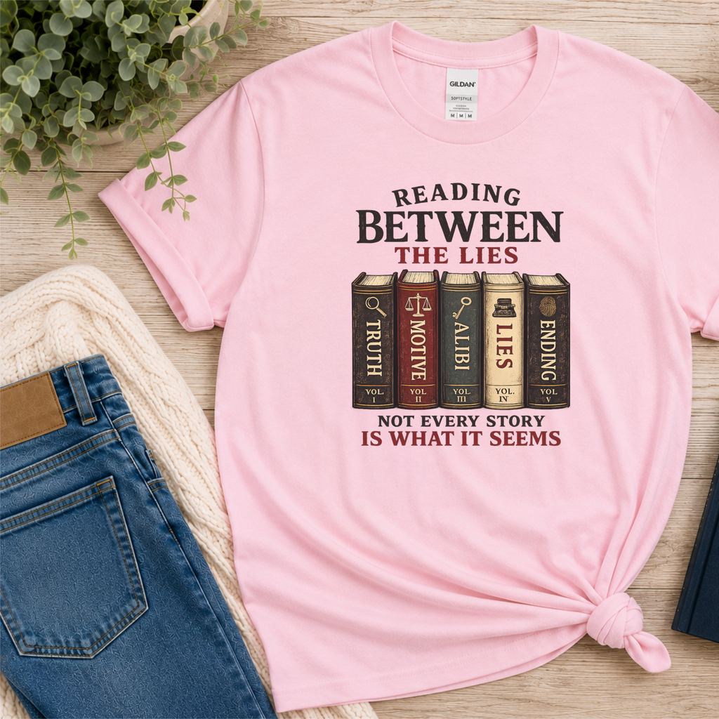 Reading Between the Lies T-Shirt, Psychological Thriller Reader Shirt, Mystery Book Lover Tee, Book Club Gift, Suspense Reader Apparel