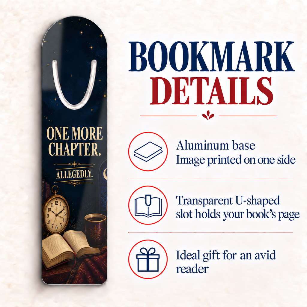 “One More Chapter. Allegedly.” aluminum bookmark beside a feature guide noting its one-sided print, transparent U-shaped page slot, and reader-gift appeal.