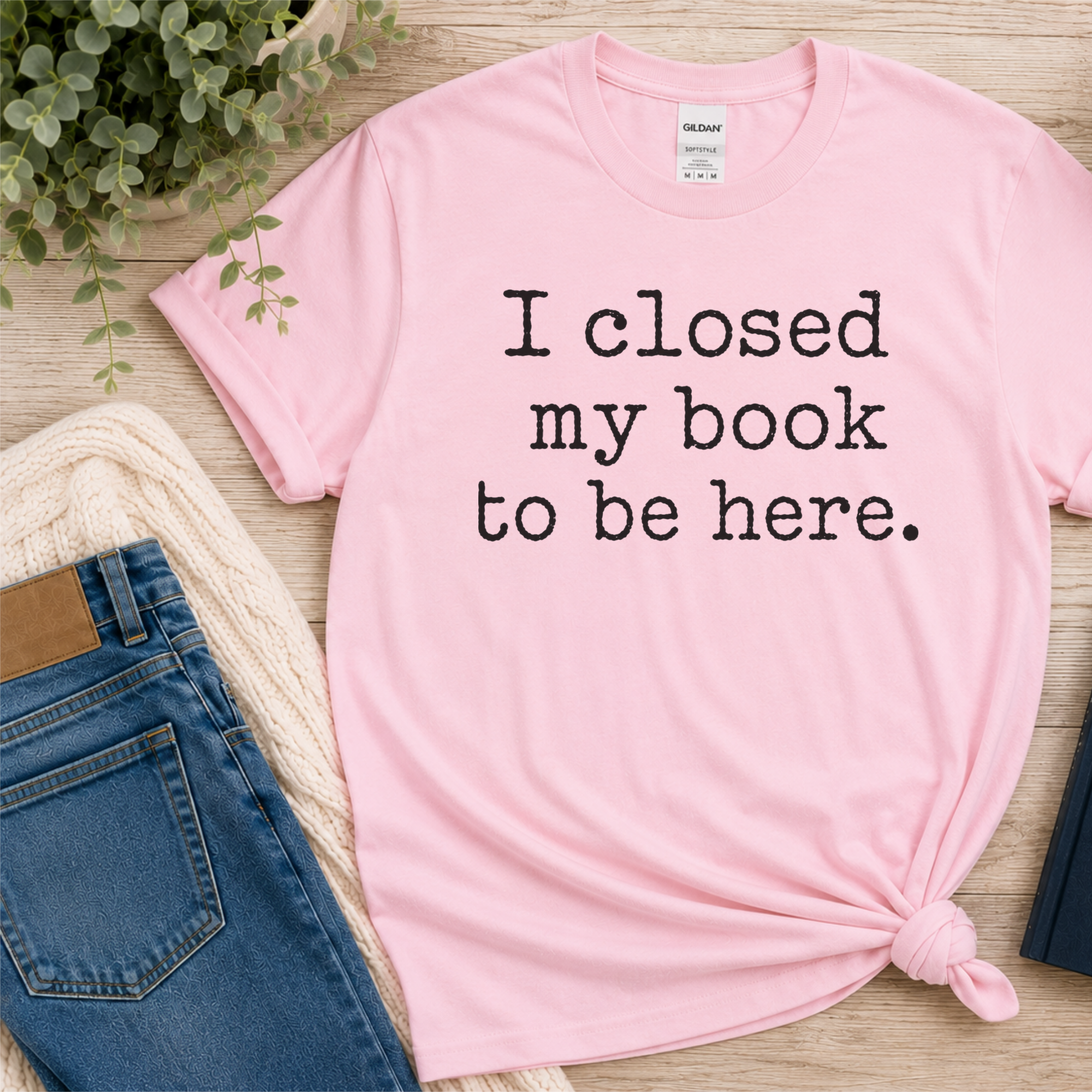 I Closed My Book to Be Here Shirt, Book Lover T-Shirt, Reader Gift, Bookish Tee, Reading Lover Gift
