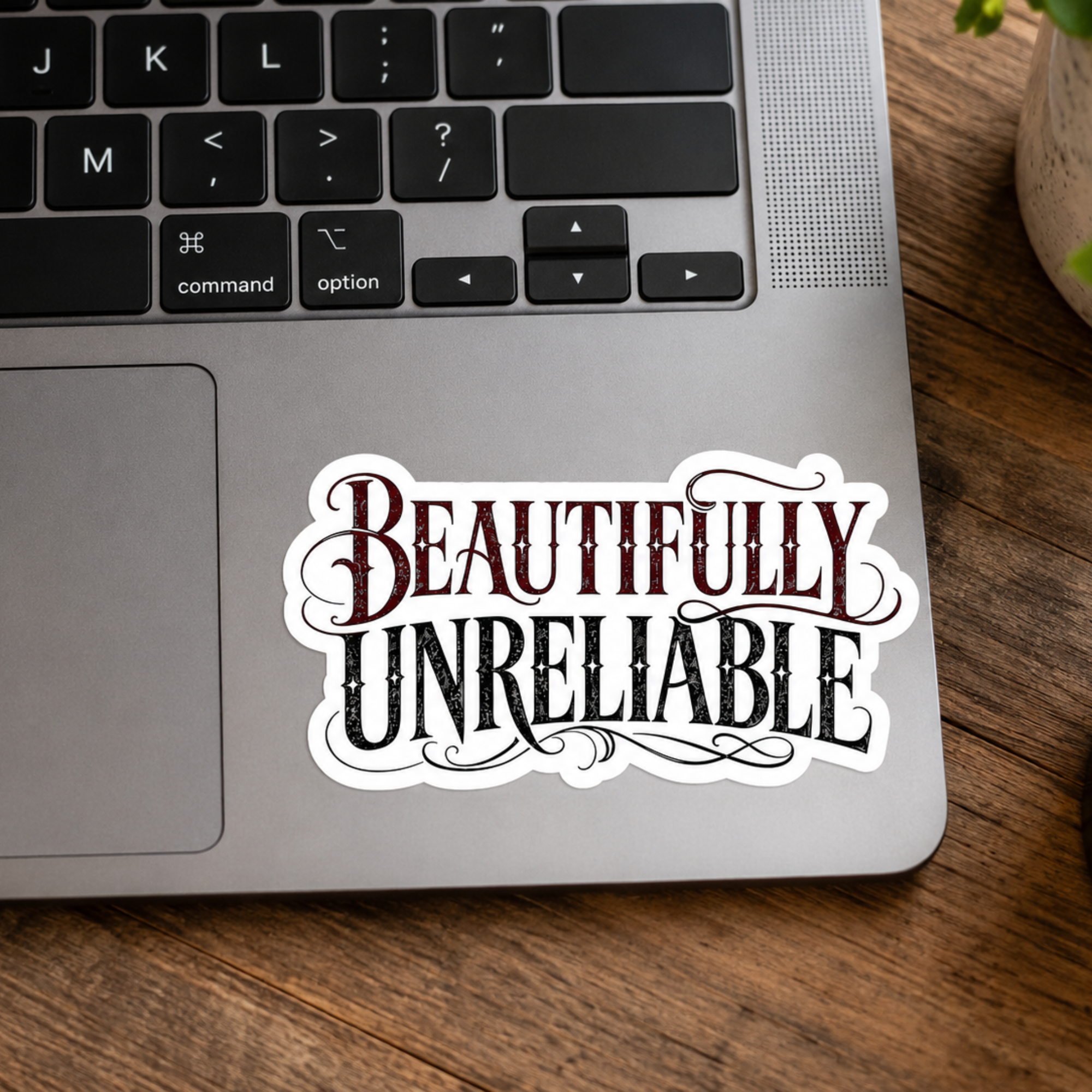 Beautifully Unreliable Sticker, Dark Romance Book Sticker, Gothic Bookish Decal, Reader Gift, Kindle Sticker, Laptop Sticker