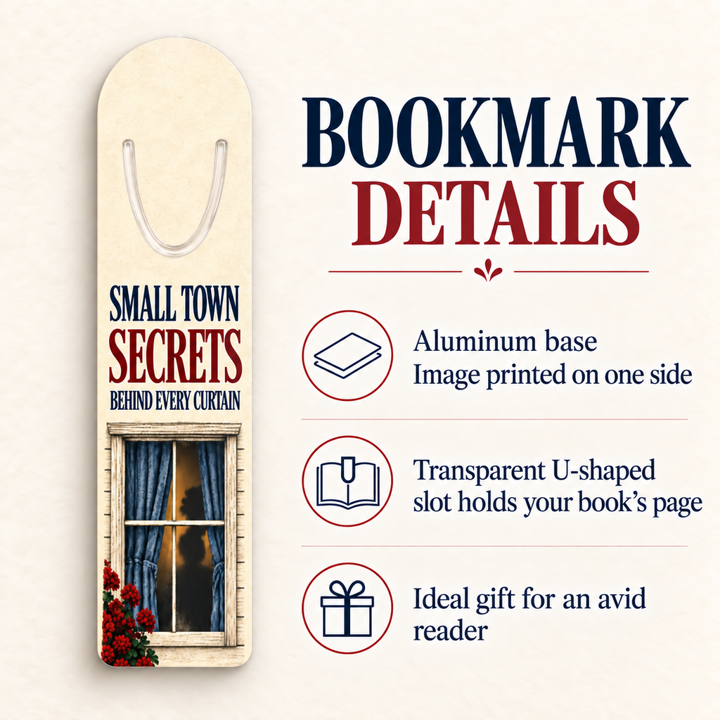 “Small Town Secrets Behind Every Curtain” aluminum bookmark beside a feature guide noting its one-sided print, transparent U-shaped page slot, and reader-gift appeal.
