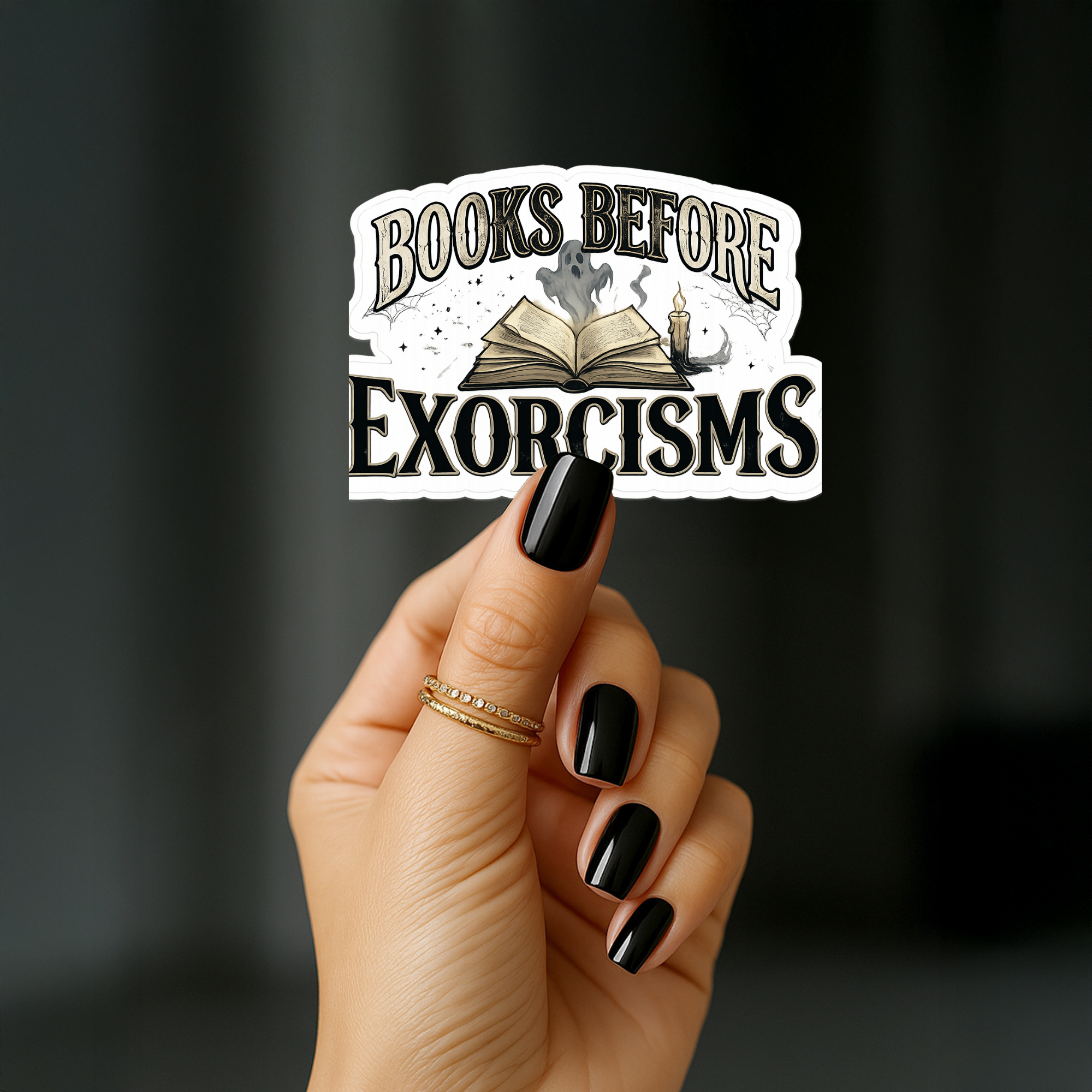 Books Before Exorcisms Glossy Sticker: Bookish Gift, Journal, Laptop & Water Bottle Sticker