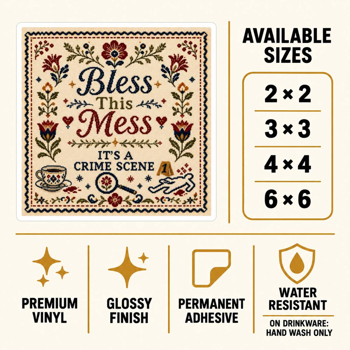 Size and care guide for the “Bless This Mess” sticker: 2 × 2, 3 × 3, 4 × 4, and 6 × 6 inches; premium vinyl, glossy finish, permanent adhesive, water resistant; hand wash only on drinkware.