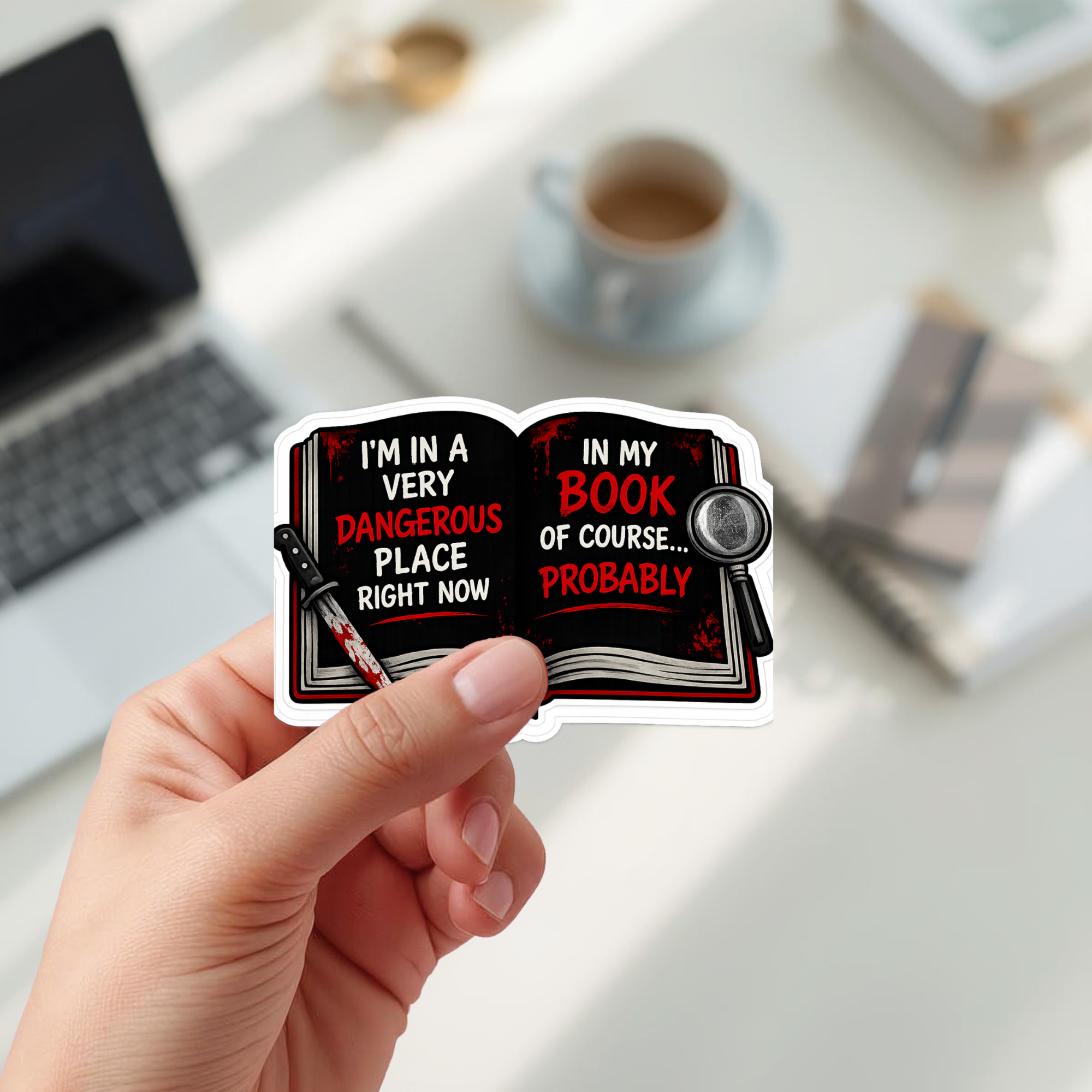 Dangerous Place In My Book Glossy Sticker: True Crime Reader, Thriller Book Lover Gift, Journal, Laptop & Water Bottle Sticker