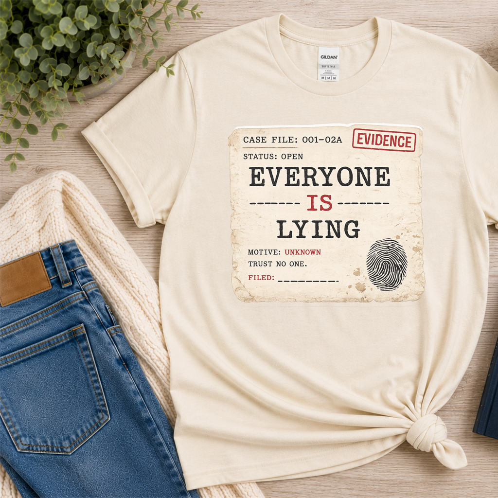 Everyone Is Lying T-Shirt, Psychological Thriller Shirt, Mystery Book Lover Gift, Detective Fiction Reader Tee
