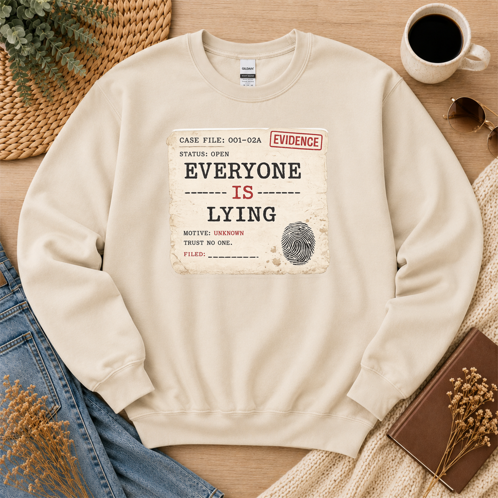 Everyone Is Lying Sweatshirt, Psychological Thriller Sweatshirt, Mystery Book Lover Gift, Detective Fiction Reader Crewneck