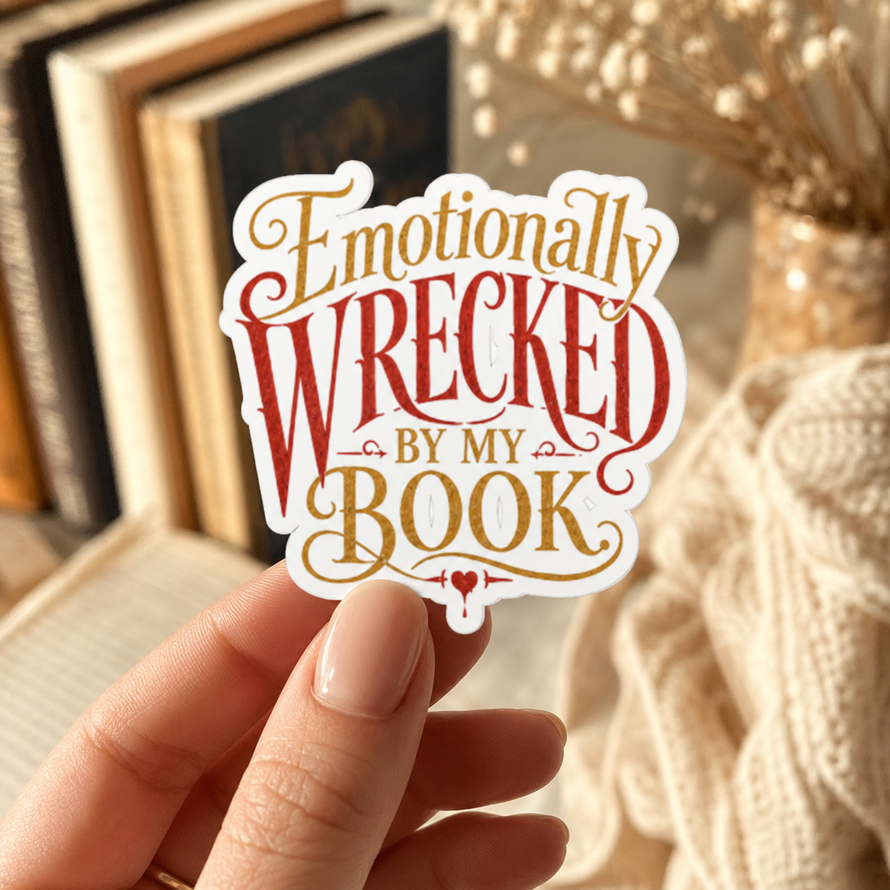 Emotionally Wrecked by My Book Sticker, Book Lover Decal, Literary Reader Gift, Reading Journal, Kindle and Laptop Decor, Bookish Sticker