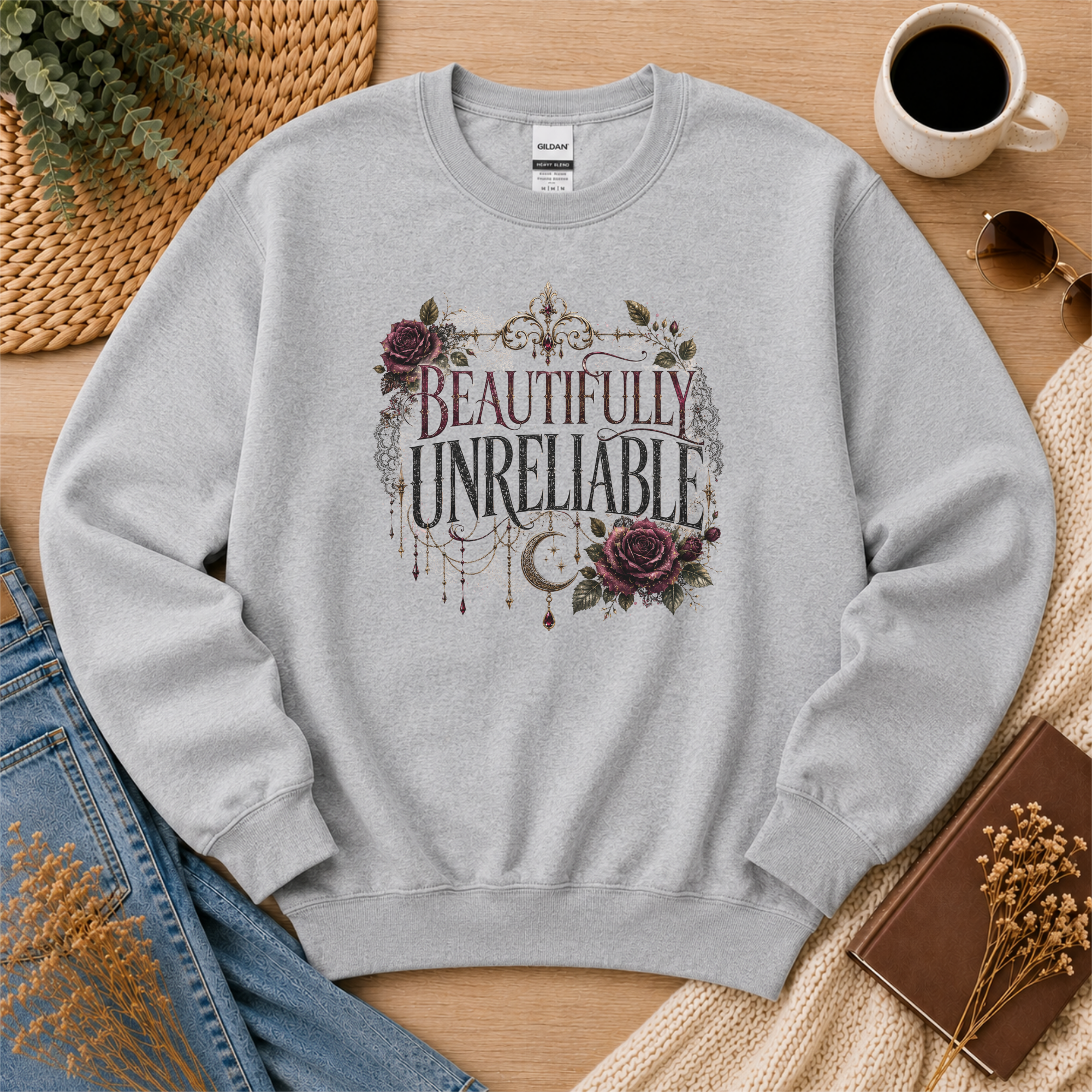 Beautifully Unreliable Sweatshirt, Dark Romance Sweatshirt, Gothic Book Lover Gift, Morally Gray Character Crewneck, Reader Apparel