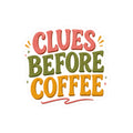 Clues Before Coffee Sticker, Mystery Reader Sticker, Cozy Mystery Gift, Book Lover Laptop Sticker, Detective Bookish Vinyl Decal