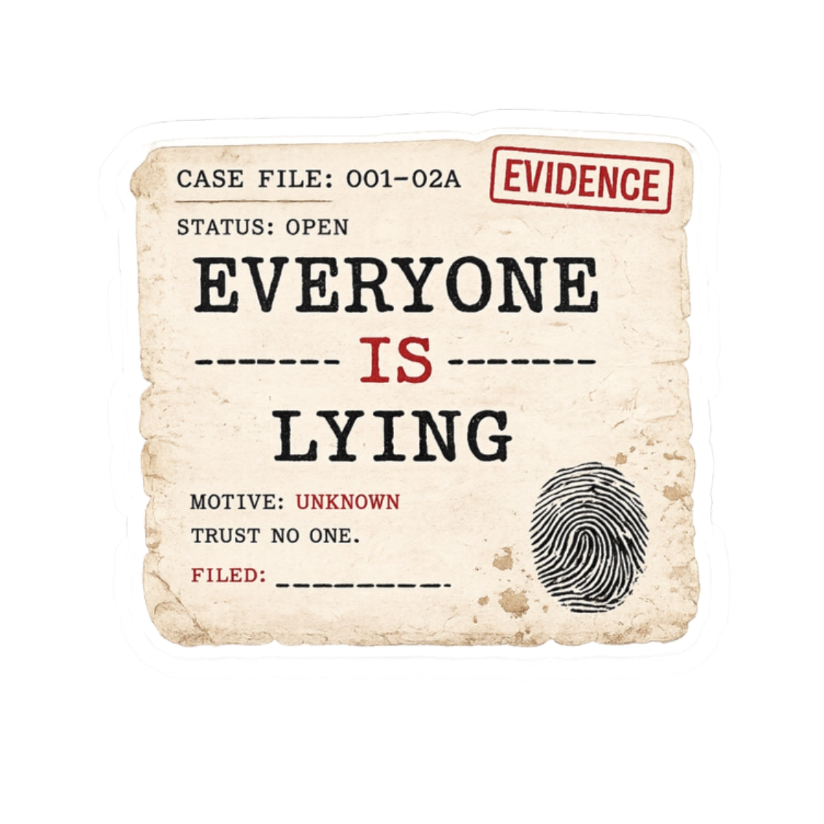 Everyone Is Lying Sticker, Psychological Thriller Sticker, Mystery Reader Gift, Detective Case File Laptop Sticker