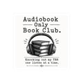Audiobook Only Book Club Sticker, Audiobook Lover Gift, Bookish Vinyl Decal, Reader Laptop and Kindle Sticker