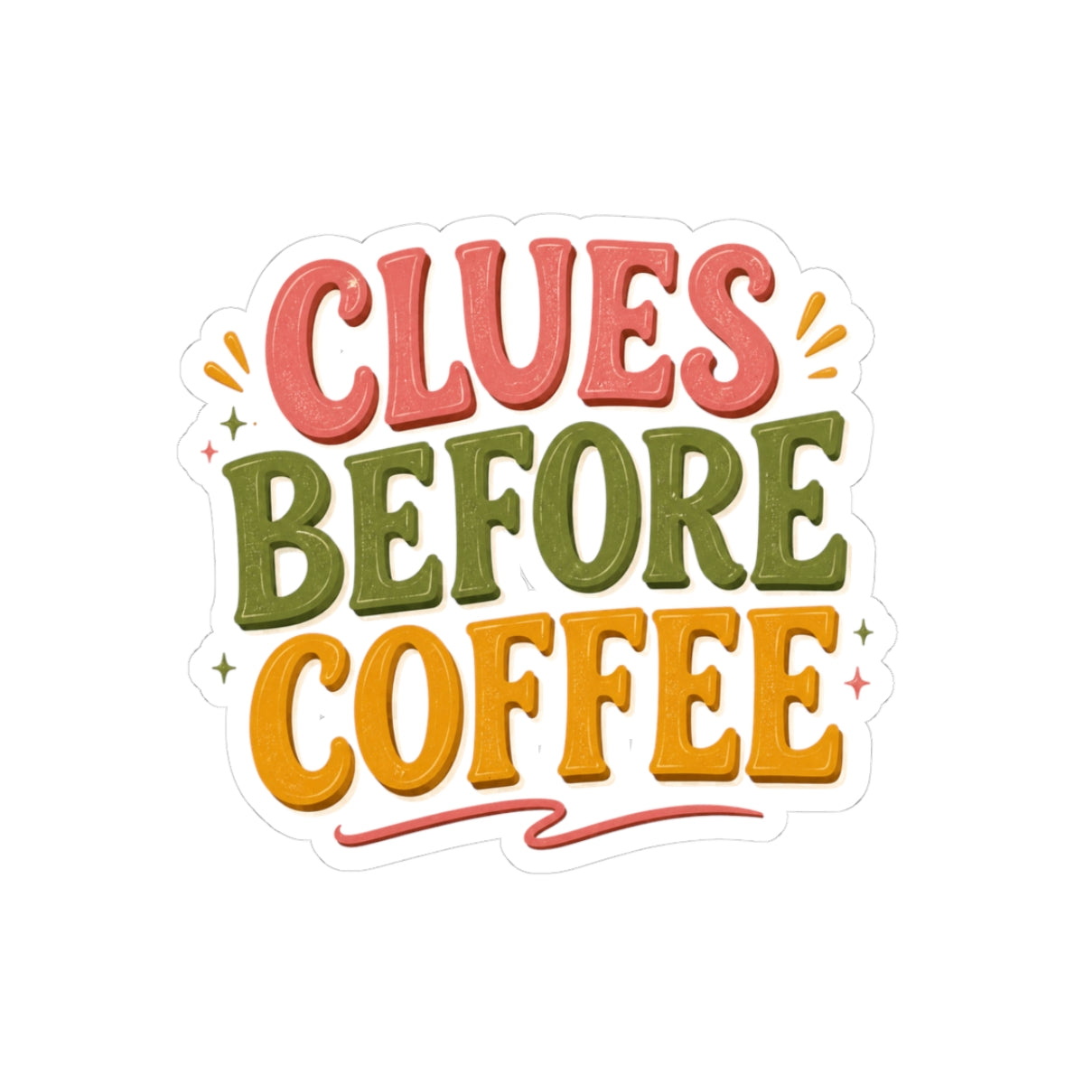 Clues Before Coffee Sticker, Mystery Reader Sticker, Cozy Mystery Gift, Book Lover Laptop Sticker, Detective Bookish Vinyl Decal