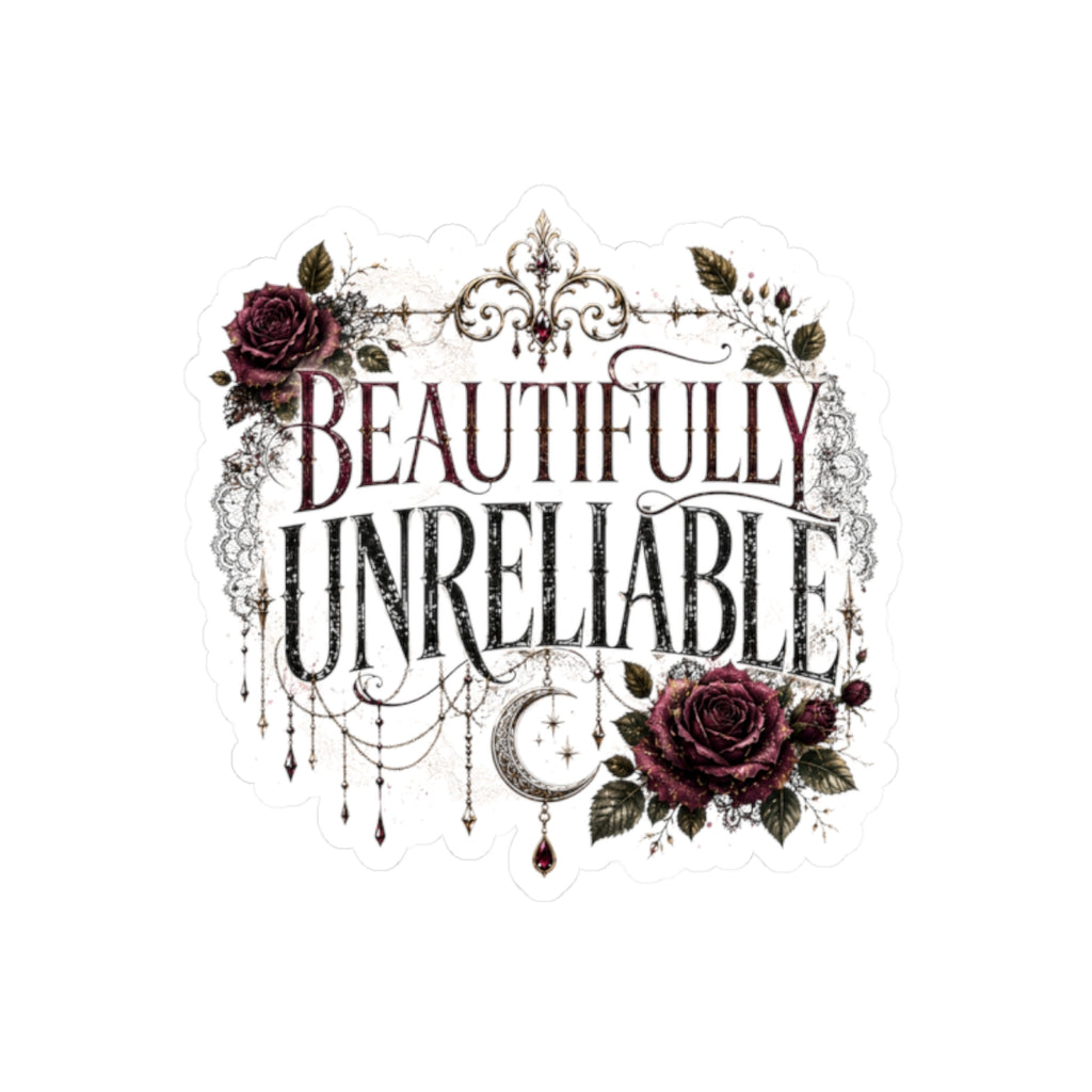 Beautifully Unreliable Gothic Sticker, Dark Romance Reader Gift, Bookish Vinyl Decal, Kindle Sticker, Laptop Sticker