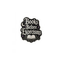 Books Before Exorcisms Sticker, Gothic Bookish Sticker, Horror Reader Gift, Spooky Book Lover Decal, Kindle Laptop Water Bottle Sticker
